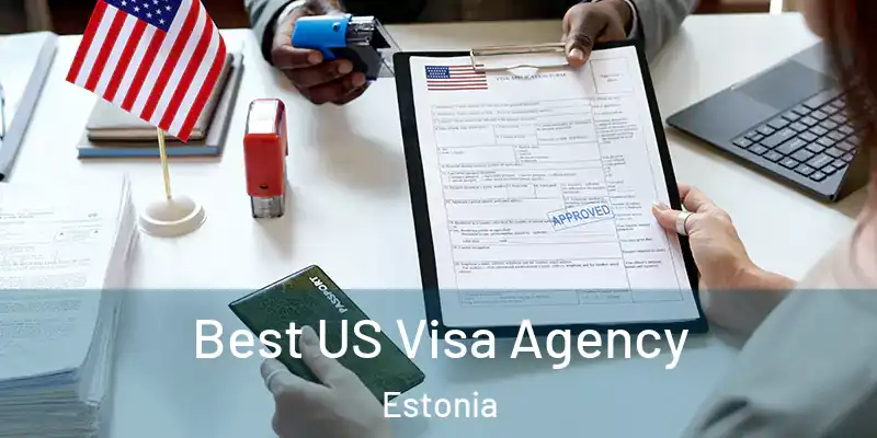 Best US Visa Agency Estonia