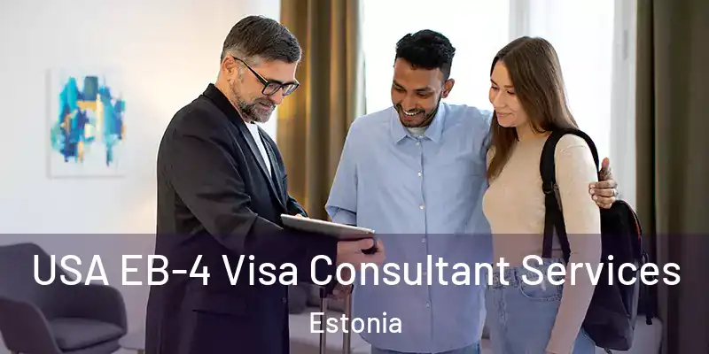 USA EB-4 Visa Consultant Services Estonia